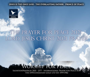 20 Inspirational Bible Verses of Peace - The Prayer for Peace 2021 - Lord Jesus Christ 2021 Prayer