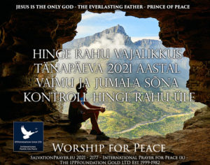 Hinge Rahu Vajalikkus Tänapäeva 2021 aastal – Vaimu ja Jumala Sõna kontroll Hinge Rahu Üle